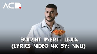 Butrint Imeri - Lejla (Lyrics Video 4K By: Vali)