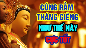 CÁCH CÚNG RẰM THÁNG GIÊNG CHUẨN NHẤT 2023 | PHÚC LỘC CẢ NĂM