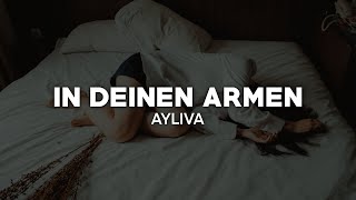 Ayliva - In deinen Armen (Lyrics) | nieverstehen