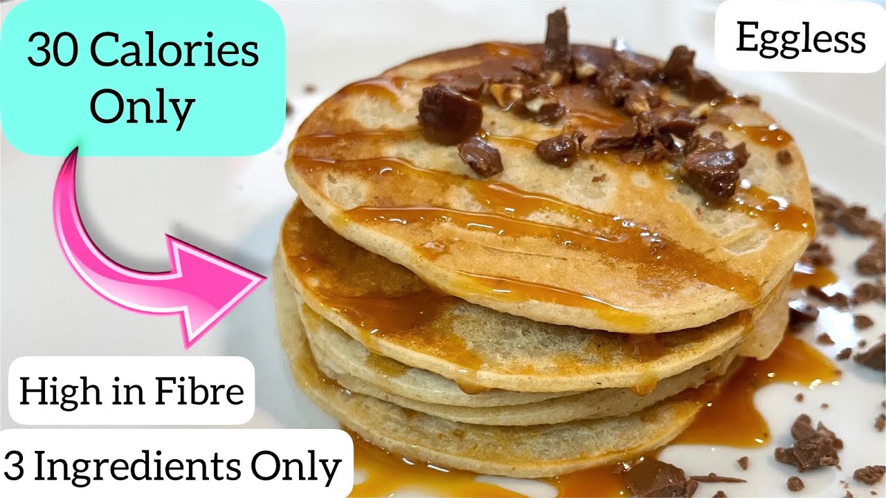 LOW CALORIE BREAKFAST LOW CALORIE PANCAKES 3 INGREDIENTS HEALTHY