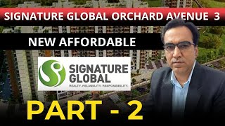 Part-2/Signature Global Orchard Avenue - 3| New Affordable | Sector 93| 2 BHK Apartment| 9315302963