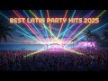 Top Latin Reggaeton 2025 🎉 Beach Party Moombahton Mix • Hot Summer Dance Edition