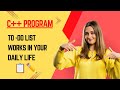 To Do List Program in C++ | Daily Life Example | Coding for Beginners#cplusplus #coding