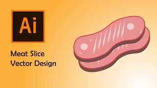 3D vector design || How to Draw  a Meat Slice Vector using adobe tools|| Adobe Illustrator tutorials