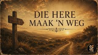 Die Here maak 'n weg #afrikaans #afrikaansemusiek #god #geloof #liefde #redding #hoop