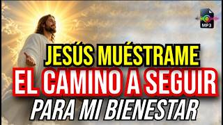 Jesus, Show Me the Path to My Well-Being