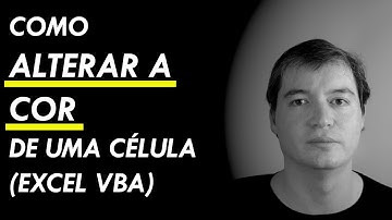 Como alterar a cor de uma célula | Excel VBA