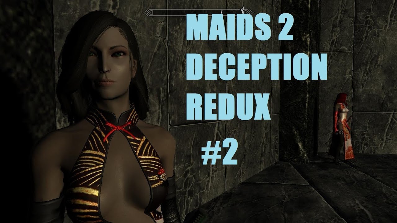 Skyrim Maids 2 Deception Guide Skyrim Maids 2 Deception Guide