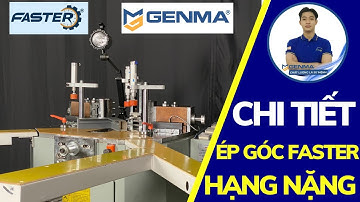 Máy Ép Góc Hạng Nặng Dành Riêng Cho Xưởng Lớn | Khương Faster