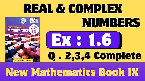Ex 1.6 Complete Class IX New Mathematics Book | Real & Complex Numbers Class IX | Karachi Board