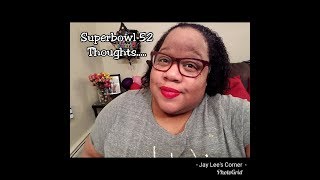 Super Bowl 52 Thoughts Plus Justin Without Janet? Super Bowl 52 Thoughts Plus Justin Without Janet?