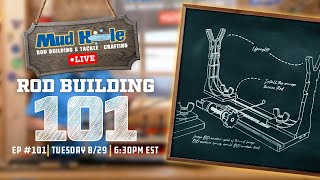 Rod Building 101 - Mud Hole Live