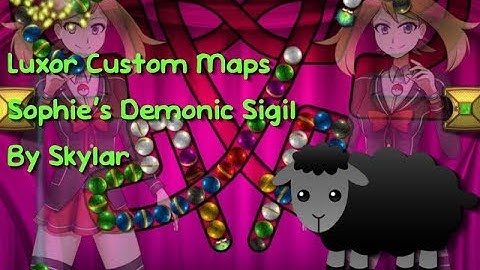Luxor Custom Maps: Sophie