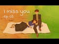 I miss you (Long Distance Relationship) | Love is in small things | The animated series - S3 EP3