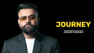 AMRIT MAAN - JOURNEY (Official Video) | Mxrci | Latest Punjabi Song 2023 | New Punjabi Song 2023