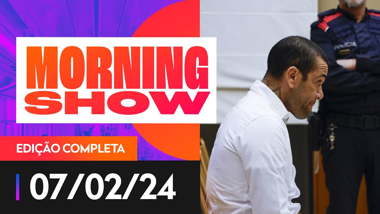 MORNING SHOW – 08/02/2024