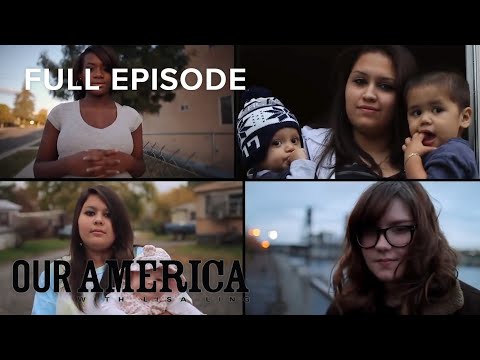 Teen Mom Nation | Our America with Lisa Ling | Full Episode | OWN