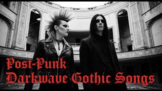 Post - Punk Darkwave Gothic Songs - Part 3 / 後龐克暗潮哥德歌曲（第三部）