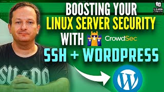 Boosting your Linux Server Security with CrowdSec