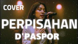 (B'HAVHER) D'PASPOR - PERPISAHAN VIDEO LYRIC (COVER)