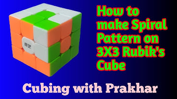 How to make Spiral Pattern on 3X3 Rubik