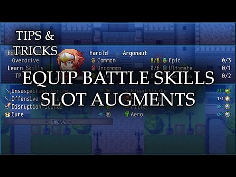 Tips U0026 Tricks - Equip Battle Skills Slots Augments - RPG Maker MV