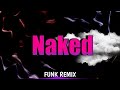 James Arthur - Naked - FUNK com REMIX by Dj Hugo