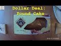 Dollar deal pound cake
