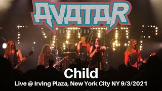 Avatar - Child LIVE @ Irving Plaza New York City NY 9/3/21