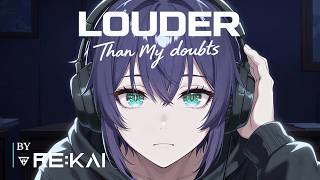 Louder Than My Doubts