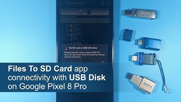 Powerful File Management: Files To SD Card app connectivity with USB Disk on Google Pixel 8 Pro