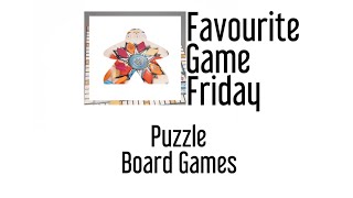 Favourite Game Friday - Favourite Puzzle  Board Game