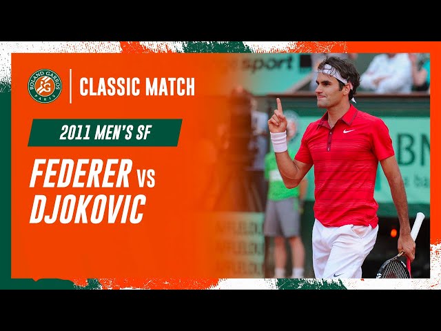 Federer vs Djokovic 2011 Men's semi-final | Roland-Garros Classic Match class=