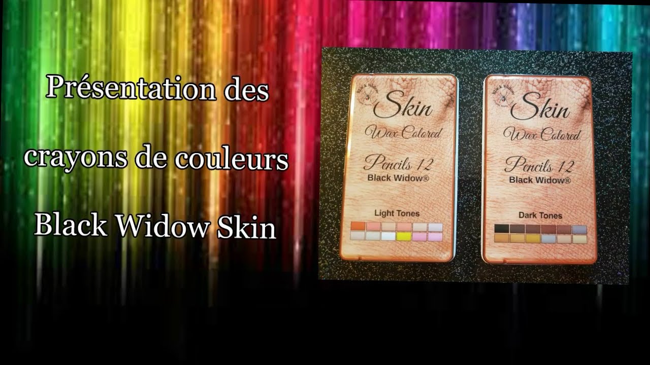 Présentation des Crayons "BLACK WIDOW SKIN" ( couleurs peaux ) YouTube