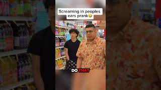 Screaming In Peoples Ear Prank