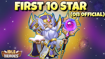 Idle Heroes - My First 10 Star On Official Server!