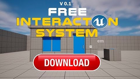 UE 5 Free Interaction System v 0.1 Download #free #ue5tutorial #ue5gamedev