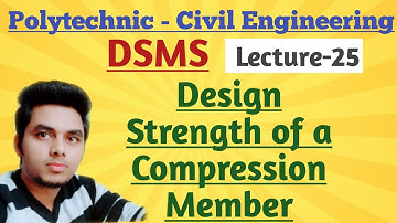 DSMS(Lecture-25)- Strength of Compression Member @Ashwini Sharma
