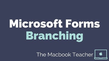 Microsoft Forms -  Branching