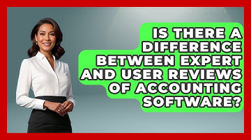 Is There a Difference Between Expert and User Reviews of Accounting Software?