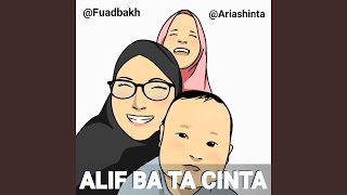 Alif Ba Ta Cinta (feat. Ariashinta, Khaizuran)