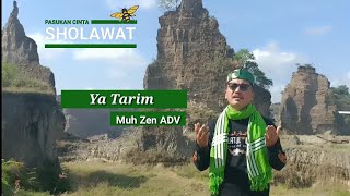 Ya Tarim - Muh Zen ADV ( Anggota DPRD Jateng )