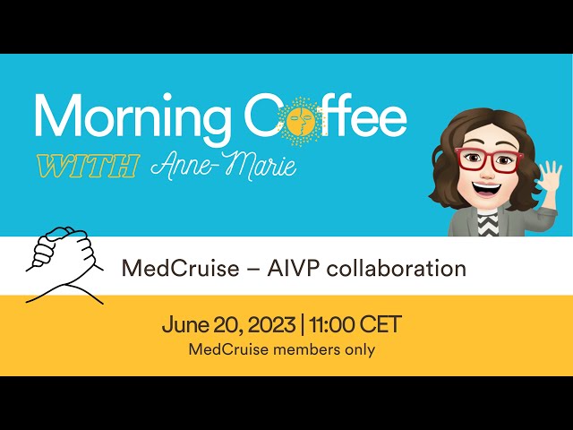 11th Morning Coffee: MedCruise - AIVP collaboration