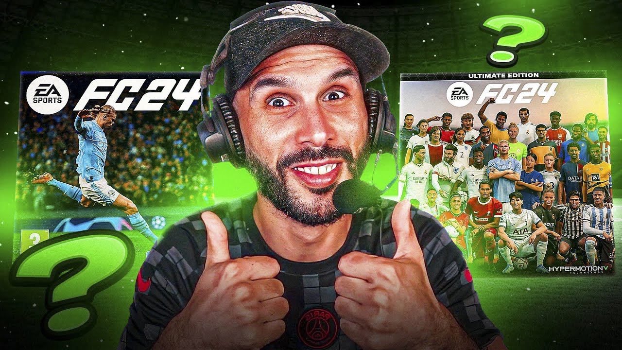 QUELLE VERSION FC 24 TU DOIS CHOISIR YouTube