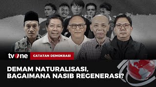 [FULL] Demam Naturalisasi, Bagaimana Nasib Regenerasi? | Catatan Demokrasi tvOne