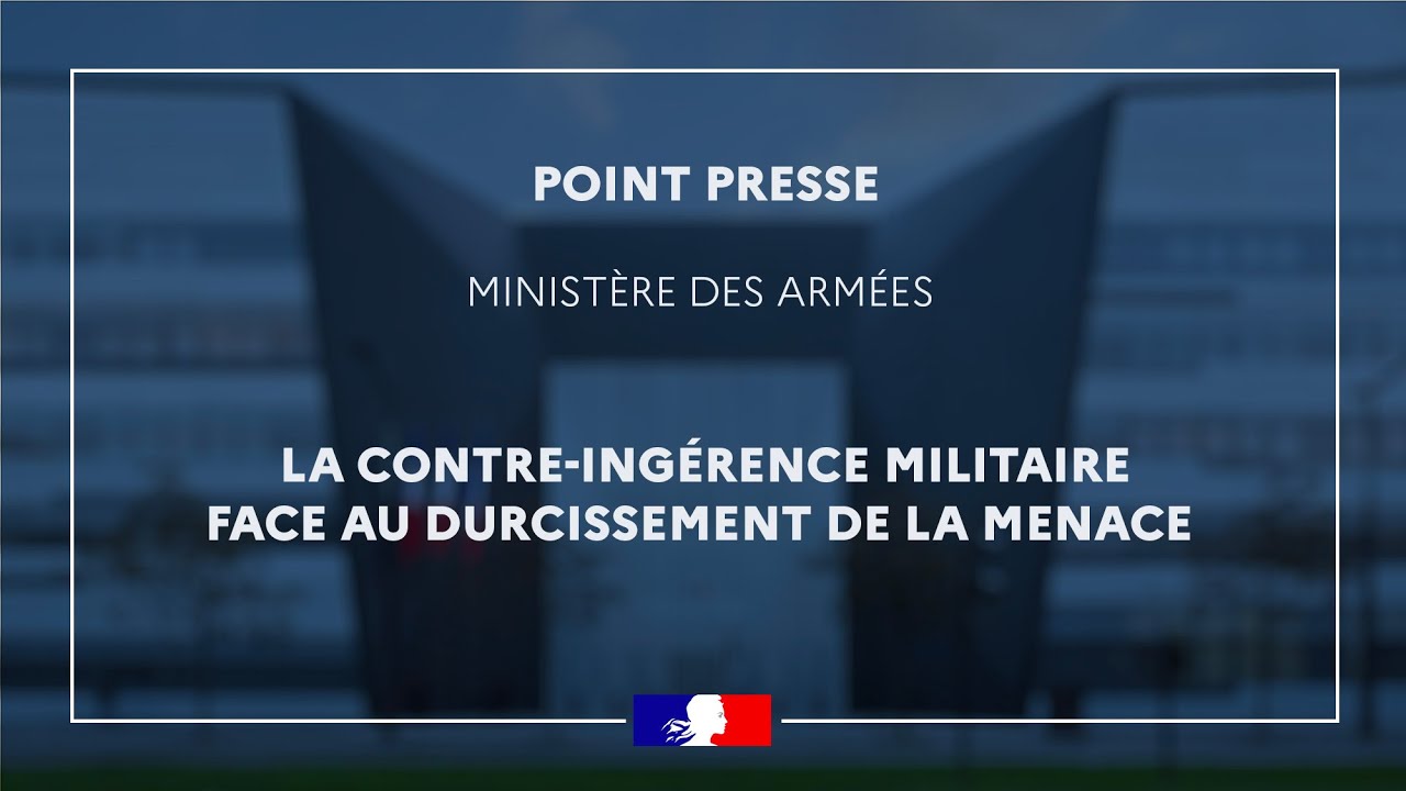 Focus - La contre-ingérence militaire face au durcissement de la menace