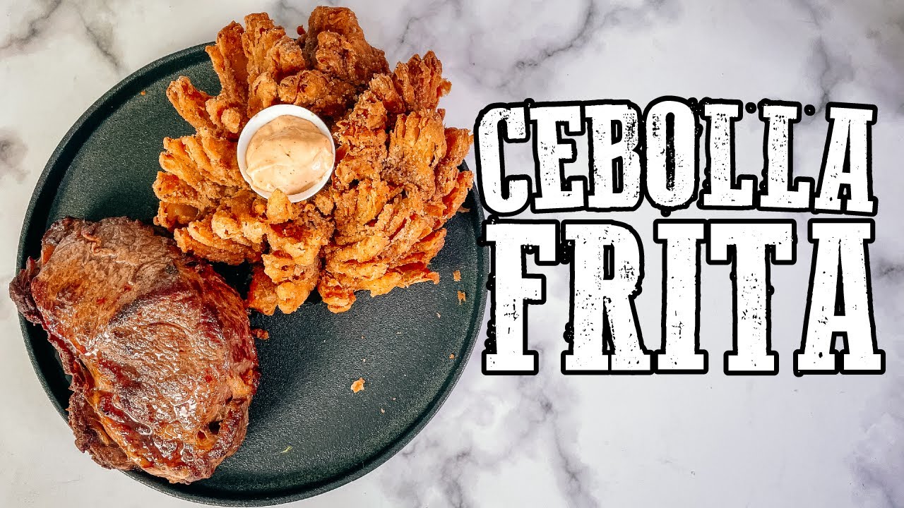 Cebolla Frita (Blooming Onion y Ciencia de la Fritura) | Slucook