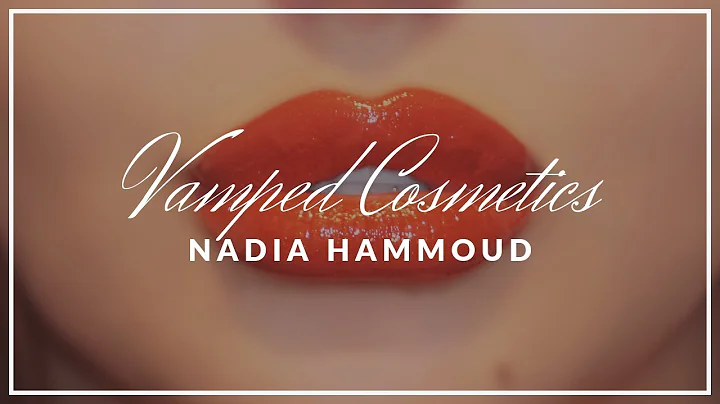 Nadia Hammoud, Founder of Vamped Cosmetics