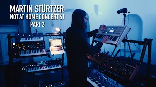 Ambient Liveset - Part 2 (not at Home Concert 61)