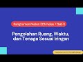 Kuis Gerak Tari dan Pengolahan Ruang, Waktu, dan Tenaga